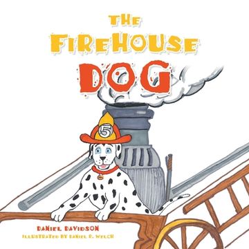portada The Firehouse Dog (en Inglés)