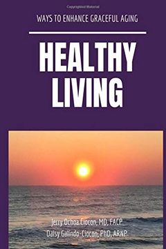 portada Healthy Living: Ways to Enhance Graceful Aging (en Inglés)