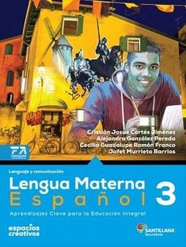 Libro Lengua Materna Español 3. Espacios Creativos, Cecilia Guadalupe  Ramonfranco, ISBN 9786070141140. Comprar en Buscalibre