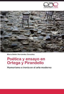 portada Poética y ensayo en Ortega y Pirandello: Humorismo e ironía en el arte moderno