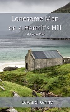 portada Lonesome Man on a Hermit's Hill: A Verse Play (en Inglés)