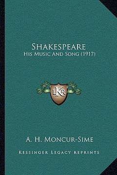 portada shakespeare: his music and song (1917) (in English)