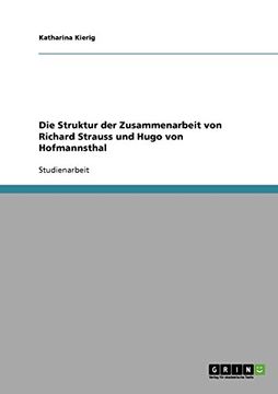 portada Die Struktur der Zusammenarbeit von Richard Strauss und Hugo von Hofmannsthal (German Edition)