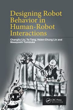 portada Designing Robot Behavior in Human-Robot Interactions (in English)