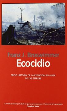 portada Ecocidio: Breve Historia de la Extinción en Masa de las Especies (in Spanish)