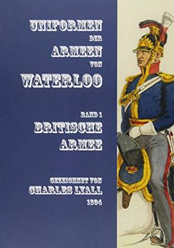 portada Uniformen der Armeen von Waterloo: Band 1: Britische Armee