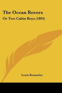 portada the ocean rovers: or two cabin boys (1894) (en Inglés)