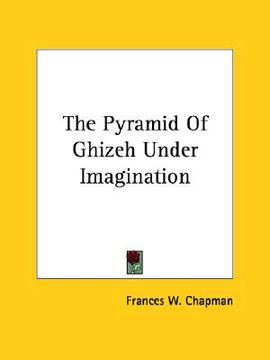 portada the pyramid of ghizeh under imagination (en Inglés)