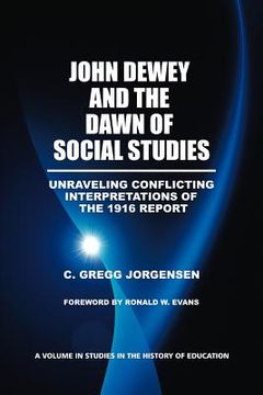 portada john dewey and the dawn of social studies