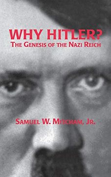 portada Why Hitler? The Genesis of the Nazi Reich (in English)