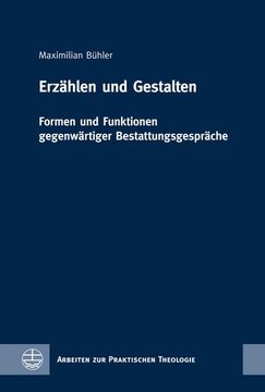 portada Erzahlen Und Gestalten: Formen Und Funktionen Gegenwartiger Bestattungsgesprache (in German)