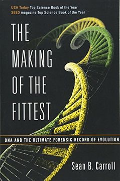 the making of the fittest,dna and the ultimate forensic record of evolution