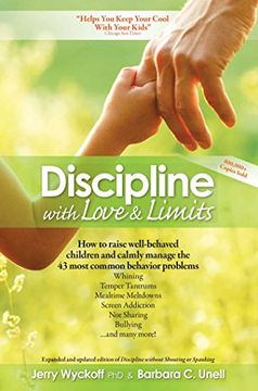 portada Discipline with Love & Limits: Calm, Practical Solutions to the 43 Most Common Childhood Behavior Problems