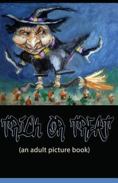 portada Trick or Treat: A Picture Book for Adults (en Inglés)