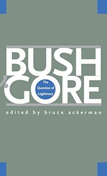 portada Bush v. Gore: The Question of Legitimacy (en Inglés)