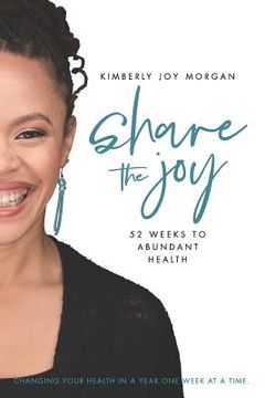 portada Share the Joy: 52 Weeks to Abundant Health (in English)