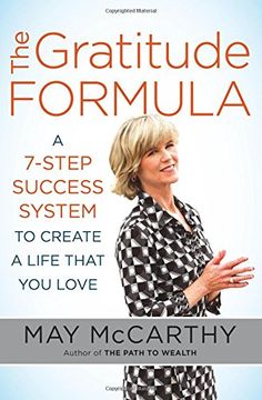 portada The Gratitude Formula: A 7-Step Success System to Create a Life That you Love 