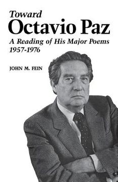 portada Toward Octavio Paz: A Reading of His Major Poems, 1957-1976
