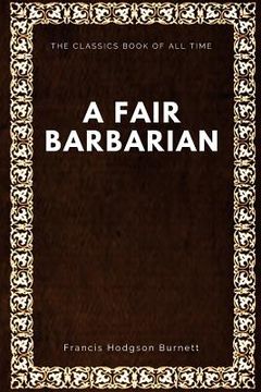 portada A Fair Barbarian (in English)