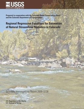 portada Regional Regression Equations for Estimation of Natural Streamflow Statistics in Colorado (en Inglés)