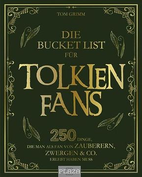 portada Die Bucket List für Tolkien Fans: 250 Dinge, die man als fan von Zauberern, Zwergen & co. Erlebt Haben Muss (Aazpu25) (en Alemán)