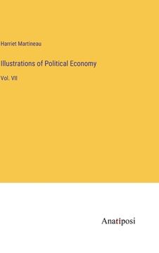 portada Illustrations of Political Economy: Vol. VII (en Inglés)