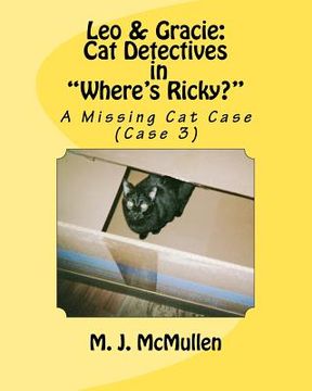 portada leo & gracie: cat detectives in "where's ricky?" (case 3) (in English)