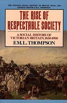 portada The Rise of Respectable Society: A Social History of Victorian Britain (en Inglés)