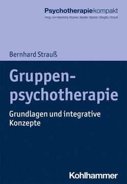 portada Gruppenpsychotherapie: Grundlagen Und Integrative Konzepte (in German)