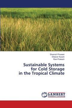 portada Sustainable Systems for Cold Storage in the Tropical Climate