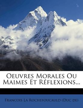 portada Oeuvres Morales Ou Maimes Et Réflexions... (in French)