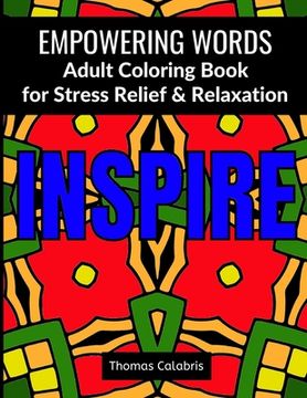 portada Empowering Words Adult Coloring Book: Adult Coloring Book for Stress Relief & Relaxation (en Inglés)