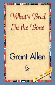 portada what's bred in the bone (en Inglés)