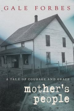 portada Mother's People: A Tale of Courage and Grace (en Inglés)