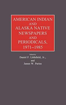 portada American Indian and Alaska Native Newspapers and Periodicals, 1971-1985. 