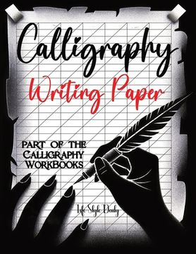 portada Calligraphy Writing Paper: Enhance Your Calligraphy Skills with Premium Writing Paper for Practice