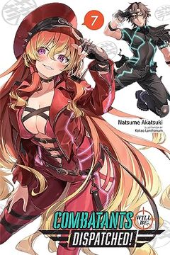 portada Combatants Will be Dispatched! , Vol. 7 (Light Novel) (Volume 7) (Combatants Will be Dispatched! (Light Novel), 7) (en Inglés)