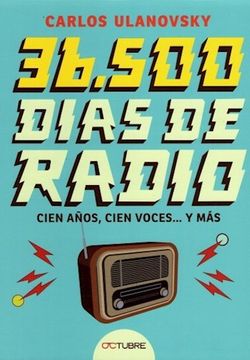 portada 36. 500 Dias de Radio - Cien Años, Cien Voces y más