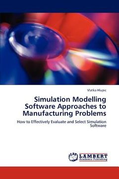 portada simulation modelling software approaches to manufacturing problems (en Inglés)