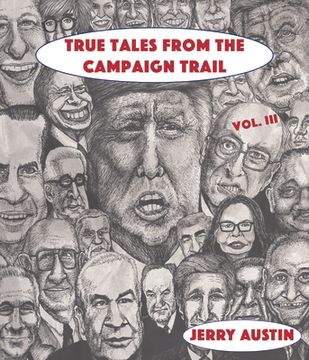 portada True Tales from the Campaign Trail, Vol. 3 (in English)
