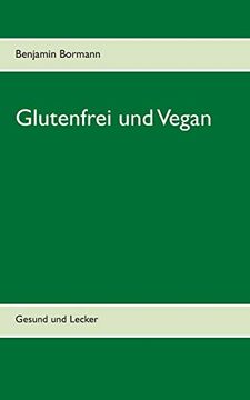 portada Glutenfrei und Vegan: Gesund und Lecker (en Alemán)
