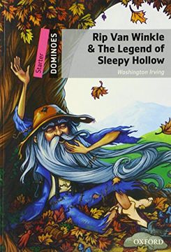 portada Rip van Winkle & the Legend of Sleepy Hollow: Starter Level: 250-Word Vocabulary rip van Winkle & the Legend of Sleepy Hollow (Dominoes, Starter Level) 