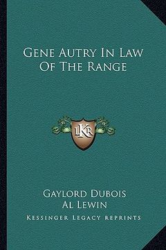 portada gene autry in law of the range (en Inglés)