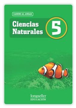 portada Ciencias Naturales 5 Longseller Camino al Andar (in Spanish)