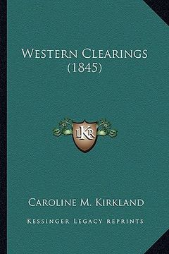 portada western clearings (1845) (en Inglés)