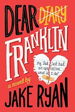 portada Dear Franklin: My dad Just had an Operation, What do i do? (in English)