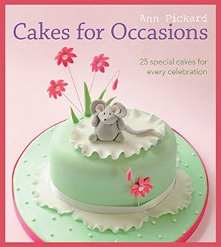 portada Cakes for Occasions: 25 Special Cakes for Every Celebration (in English)