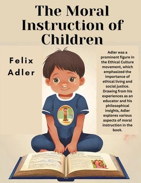 portada The Moral Instruction of Children (en Inglés)