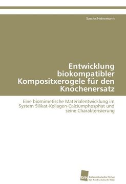 portada Entwicklung biokompatibler Kompositxerogele für den Knochenersatz