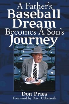 portada A Father’s Baseball Dream Becomes A Son’s Journey